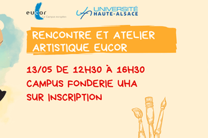 Eucor meeting and art workshop in Mulhouse on 13 May 2026